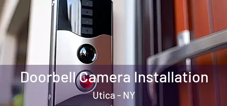  Doorbell Camera Installation Utica - NY