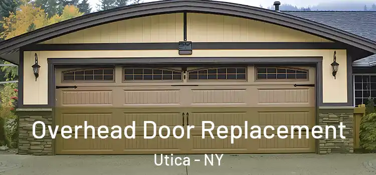  Overhead Door Replacement Utica - NY